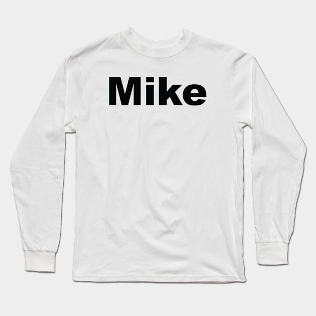 Mike Long Sleeve T-Shirt by ProjectX23